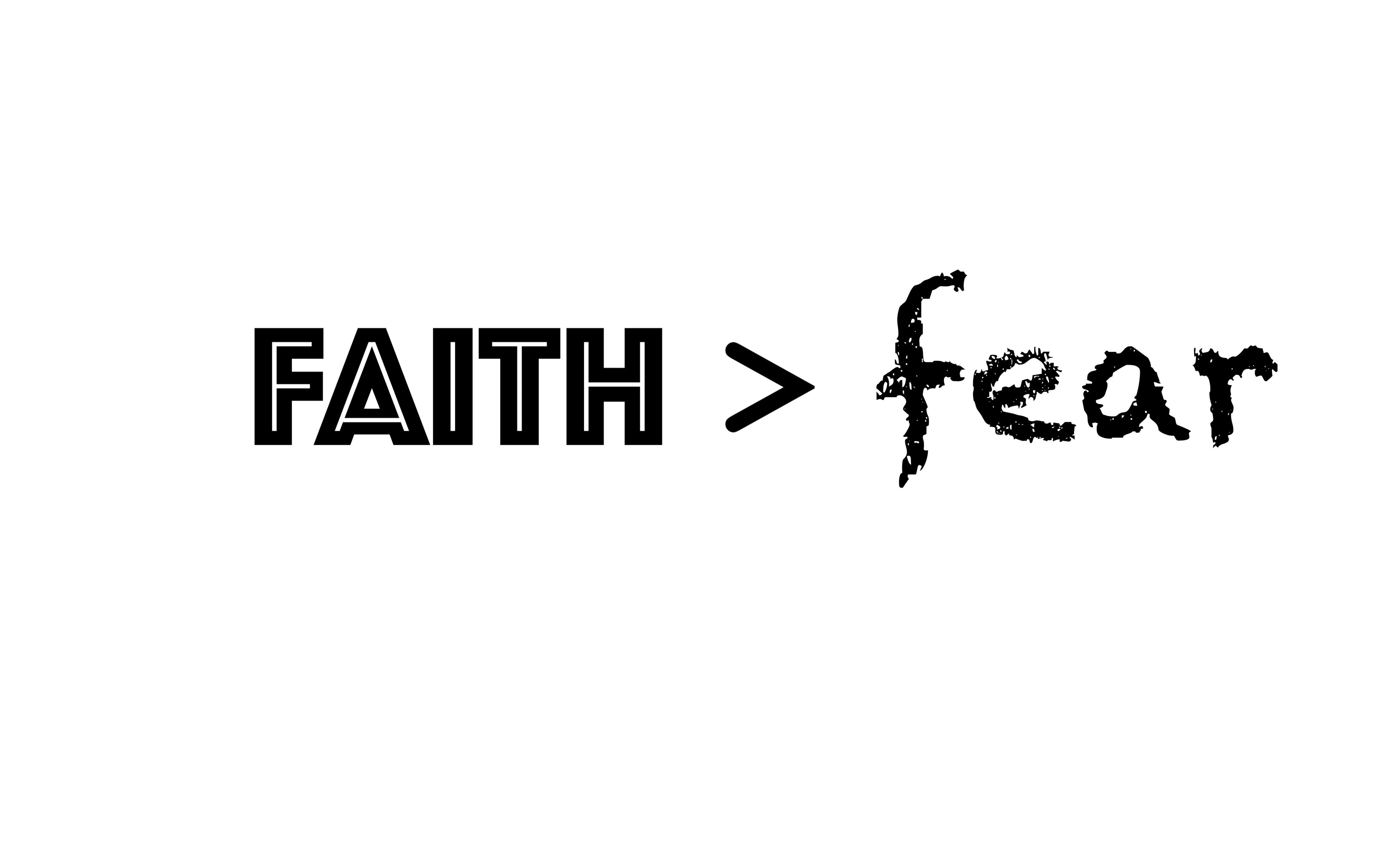 FAITH > FEAR T-shirt