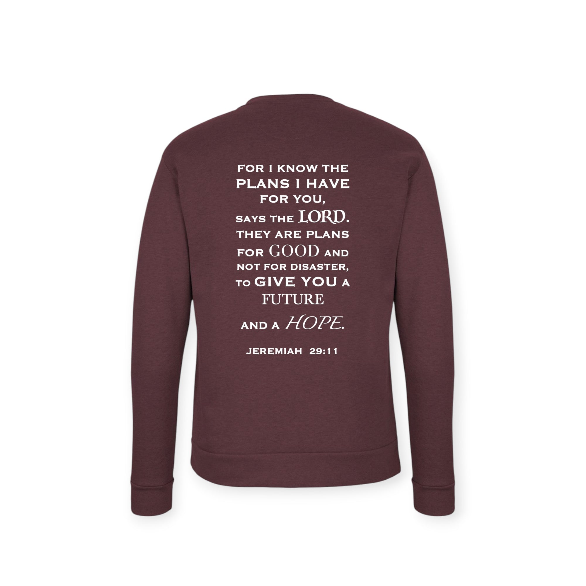 JEREMIAH 29:11 CREWNECK SWEATSHIRT