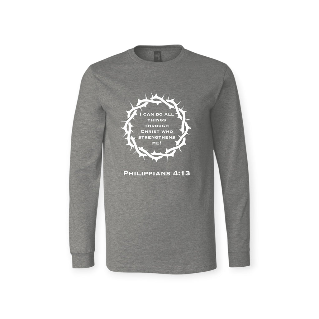 PHILIPPIANS 4:13 LONG SLEEVE T-Shirt